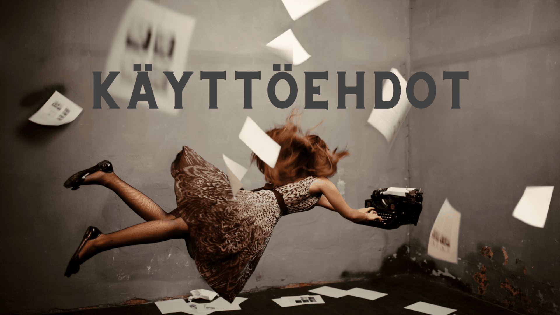 Käyttöehdot Käyttöehdot