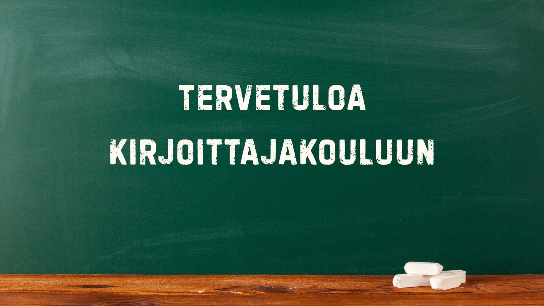 Tervetuloa Kirjoittajakouluun uusi asiakas